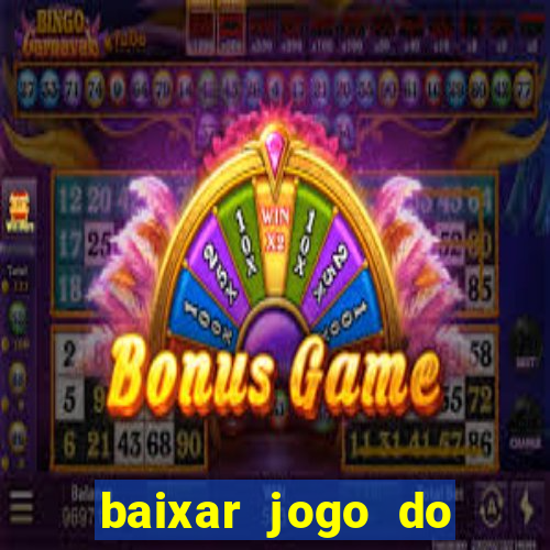 baixar jogo do tigrinho demo